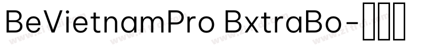 BeVietnamPro BxtraBo字体转换 BeVietnamPro BxtraBo字体转换